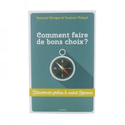 Palais du Rosaire Livre Comment Faire les Bons Choix ?^ Livre De Prière